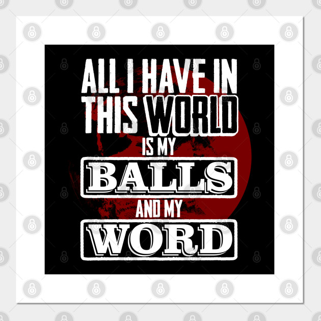 Scarface Rectangular Decal ALL I HAVE IN THIS WORLD IS MY BALLS AND MY WORD…