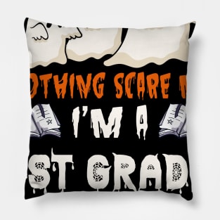 Nothing Scare Me Ghosts 1st grade Halloween Pillow