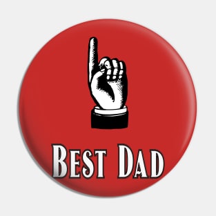 Best Dad. For the new, old, expecting Father, Dad, Daddy, Papa. Pin