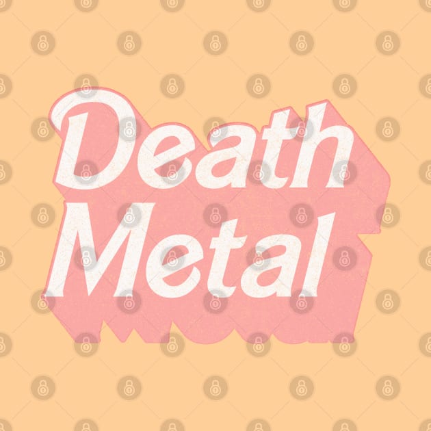 Death Metal / / Cute Pink 80s Vintage Look Design by DankFutura