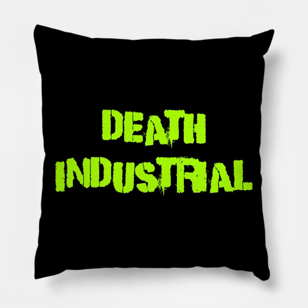 Death industrial Pillow by Erena Samohai