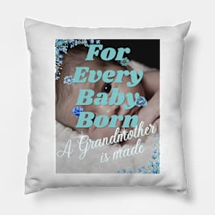 For Every Baby Born (Boy - Headshot) Pillow