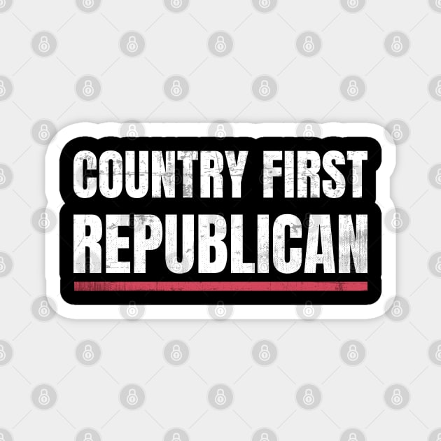 President - Country First Republican Magnet by sheepmerch