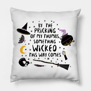 By the pricking of your thumbs Pillow