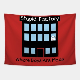 STUPID FACTORY Tapestry