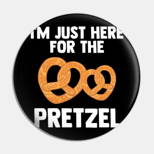 'm Just Here For Pretzel | Pretzel day | Love Pretzel Gifts Pin