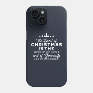 Spirit of Christmas Quote II Phone Case