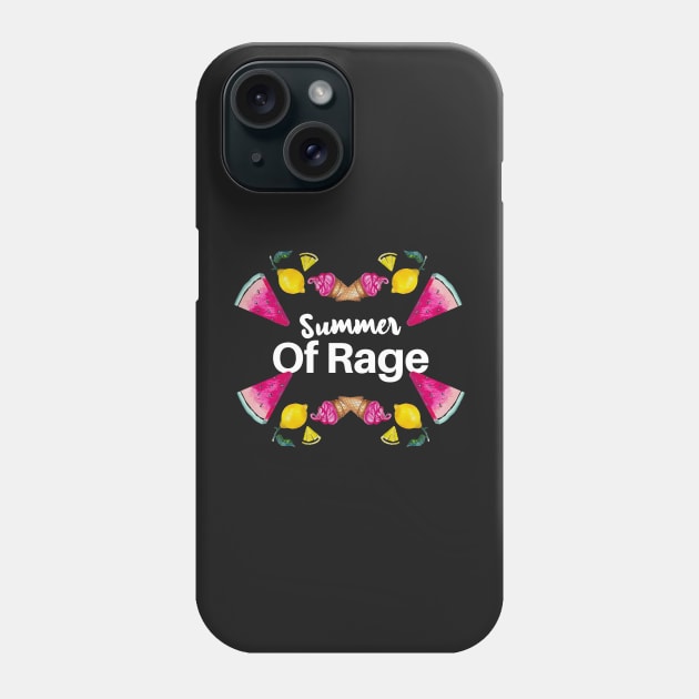 Summer of rage Phone Case by SOF1AF