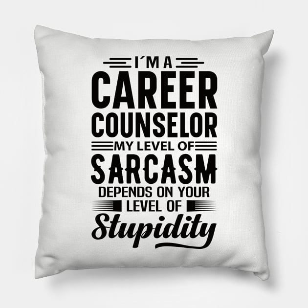 I'm A Career Counselor Pillow by Stay Weird
