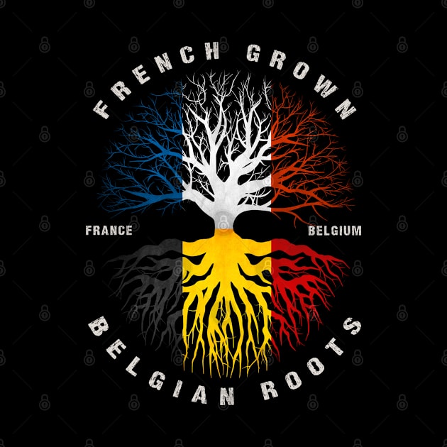 French Grown Belgian Roots Belgium Flag by heart teeshirt