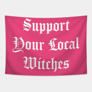 Support Your Local Witches Tapestry