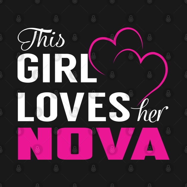 This Girl Loves Her NOVA by LueCairnsjw