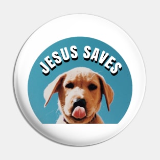 Jesus Saves Dawg Pin