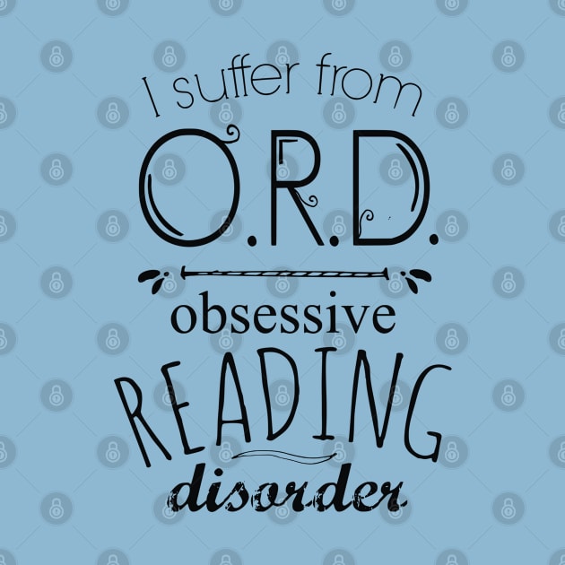 O.R.D. - obsessive reading disorder by FandomizedRose