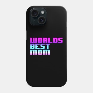 Worlds Best Mom Phone Case