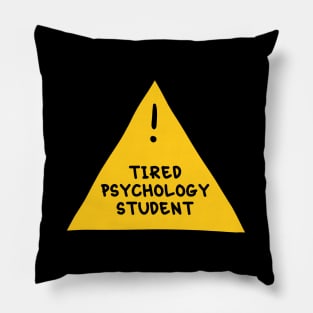 ⚠️Tired Psychology Student⚠️ Pillow