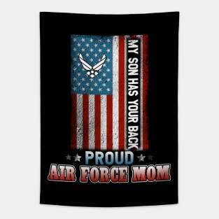 My Son Has Your Back - Proud Air Force Mom Tapestry