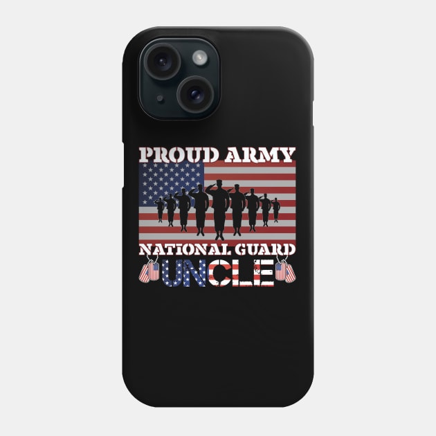 Proud Army National Guard Uncle Phone Case by busines_night