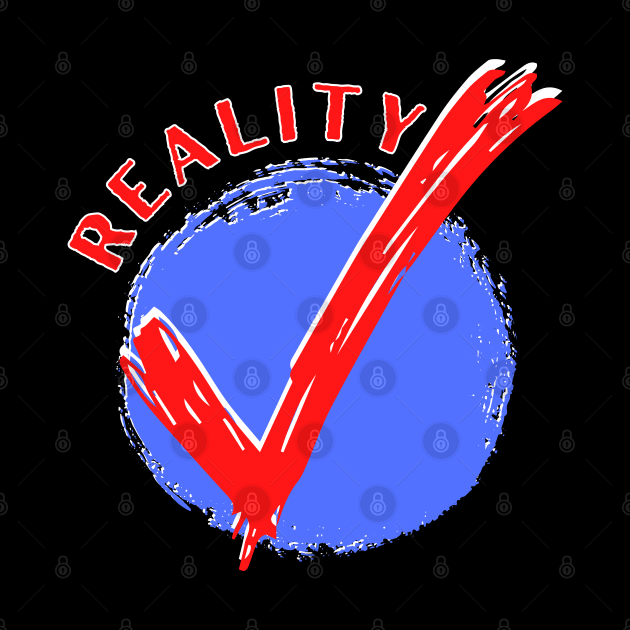 Reality Check by Kenny The Bartender's Tee Emporium