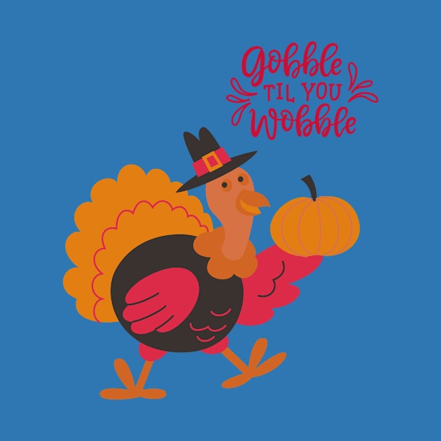 Gobble Til You Wobble by Kings Court