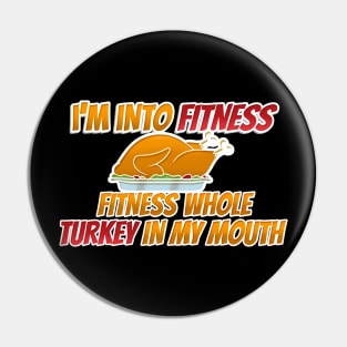 Funny Fitness Turkey Thanksgiving T-Shirt Pin