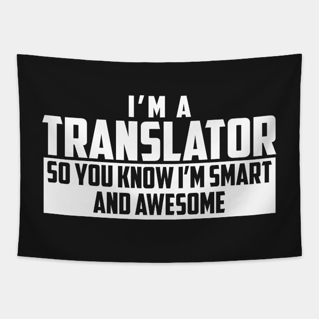 Smart and Awesome Translator Tapestry by helloshirts