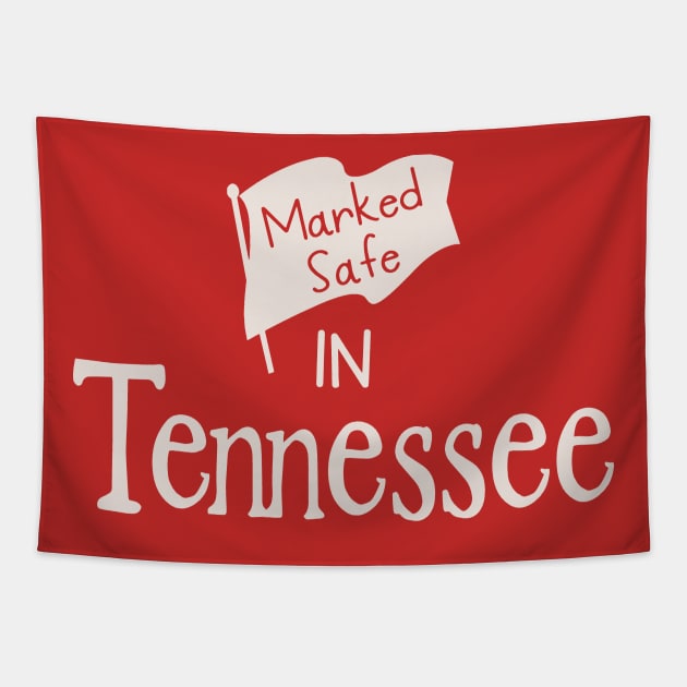 Marked Safe In Tennessee Tapestry by Etopix