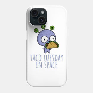 Kawaii Alien Taco Tuesday Alien Eat Taco Fiesta Phone Case