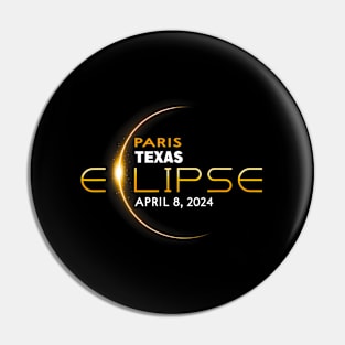 Paris Texas Total Solar Eclipse 2024 Pin