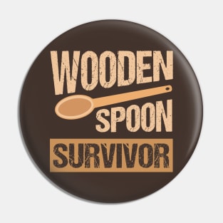 Vintage Wooden Spoon Survivor Pin