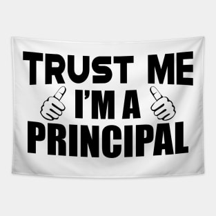 Principal - Trust me I'm a principal Tapestry