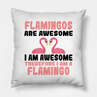 'I Am Awesome Flamingo' Cute Bird Lover Gift Pillow