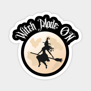 Halloween Witch Mode ON - Halloween 2023 Magnet