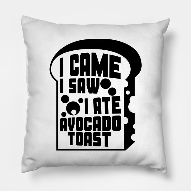 Avocado Toast Funny Cute Vegan Graphic Gift Fun Meme Picture Pillow by TellingTales