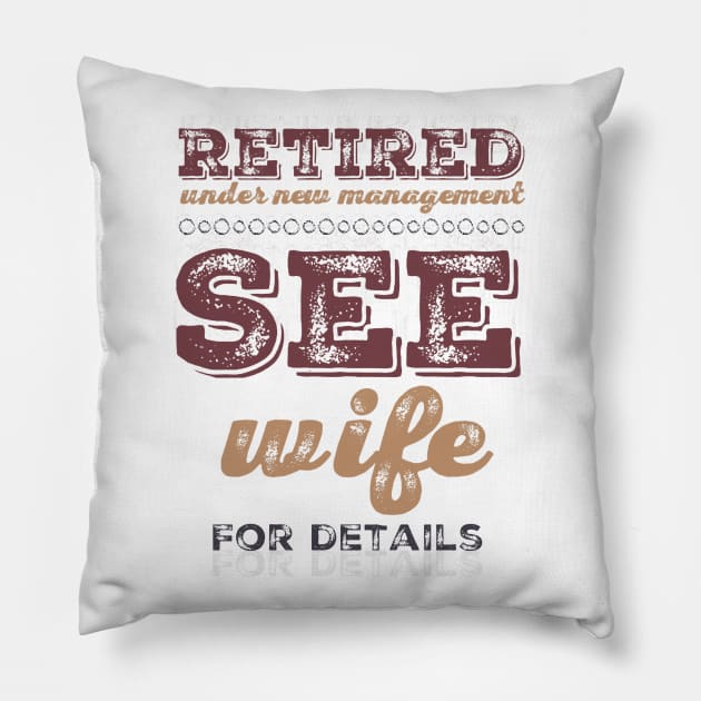 Retired Under new management See wife for details Pillow by BoogieCreates