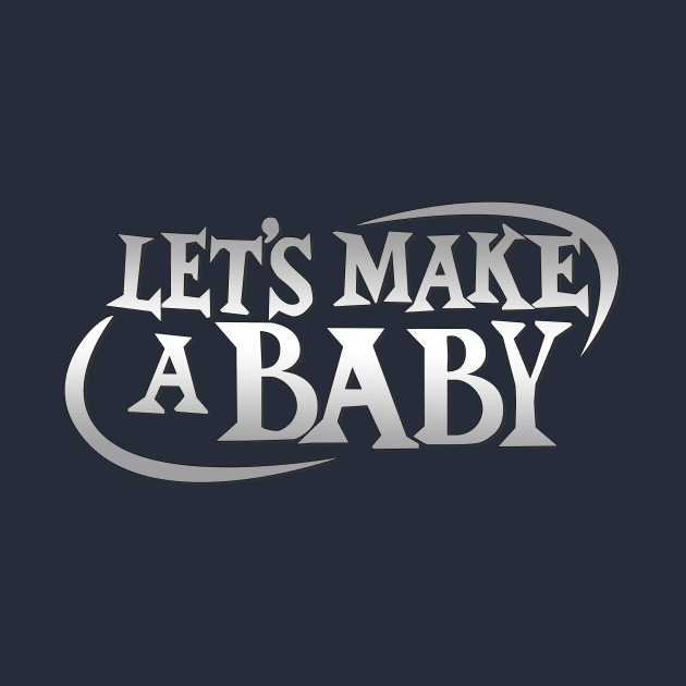 Let's Make A Baby! by HIDENbehindAroc