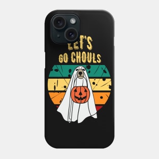 Let's Go Ghouls DOG Phone Case