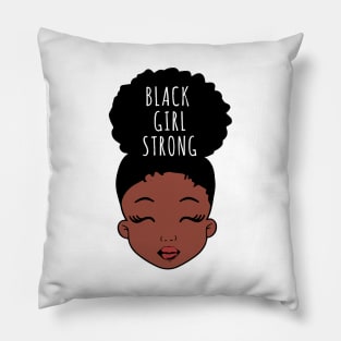 Black Girl Strong, African American Girl, Black Girl Magic Pillow