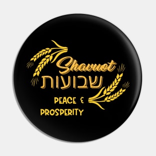 Shavuot Peace & Prosperity Jewish Celebration Hebrew Happy Shavuot Pin