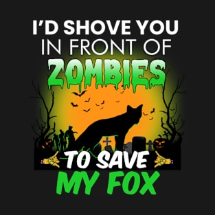 In Front Of Zombies To Save My Fox Halloween Saying T-Shirt