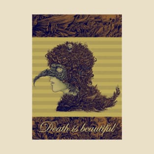 Death is Beautiful T-Shirt