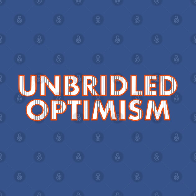 Unbridled Optimism by bintburydesigns
