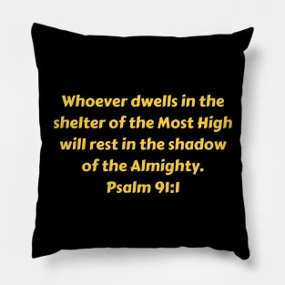 Bible Verse Psalm 91:1 Pillow