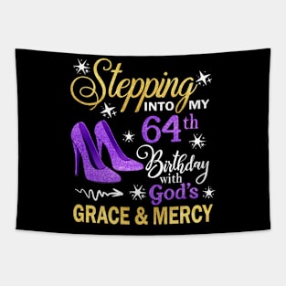 Stepping Into My 64th Birthday With God's Grace & Mercy Bday Tapestry