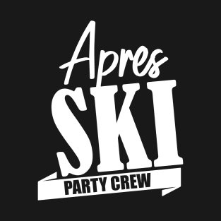 Skiing Instructor Teacher Apresski Apres Ski T-Shirt