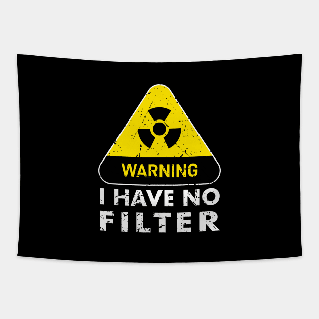 Warning I have no filter, Funny Caution No Filter vintage sarcastic humor Tapestry by Printofi.com