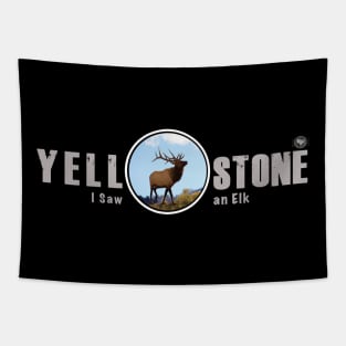 I Saw an Elk, Yellowstone National Park Tapestry