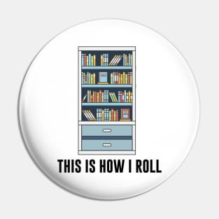 This is how I roll Pin