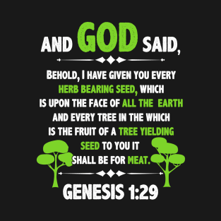Christian Bible Verse And God Said Genesis 1 29 T-Shirt