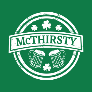 Funny St Patricks Day McThirsty T-Shirt